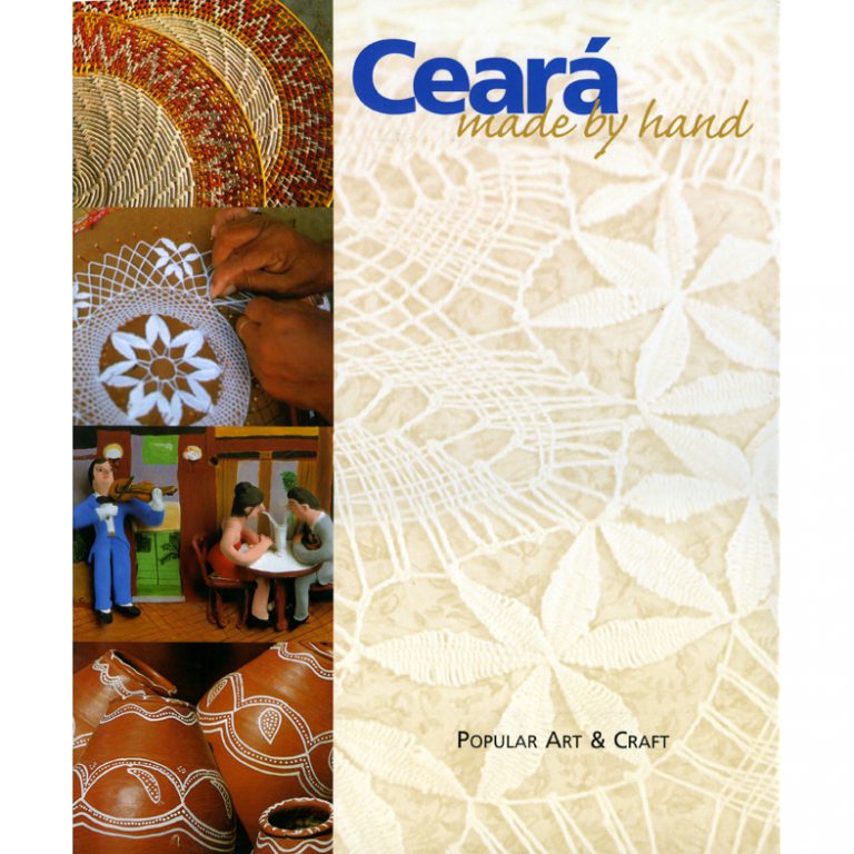 Ceará Made by Hand: Popular Art & Craft